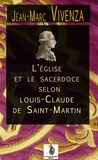 L'Eglise et le sacerdoce selon Louis-Claude de Saint Martin